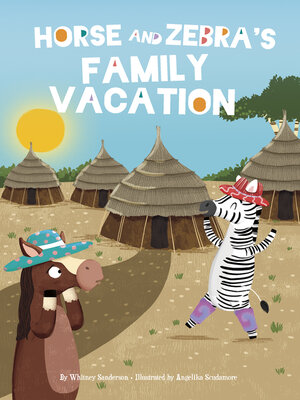 cover image of Horse and Zebra's Family Vacation